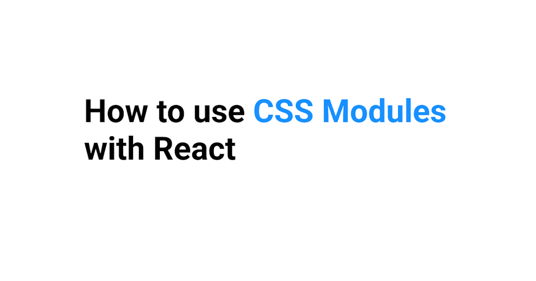 How to use CSS Modules in React